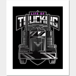 LIFE OF TRUCKING Posters and Art